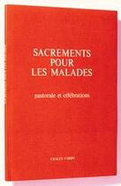 Couverture du livre « Sacrements pour les malades : pastorale et célébrations » de Aelf aux éditions Mame