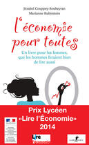 Couverture du livre « L'économie pour toutes » de Marianne Rubinstein et Jezabel Couppey Soubeyran aux éditions La Decouverte