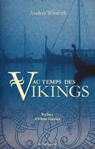 Couverture du livre « Au temps des vikings » de Anders Winroth aux éditions La Decouverte