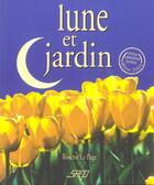 Couverture du livre « Lune Et Jardin » de Rosenn Le Page aux éditions Saep