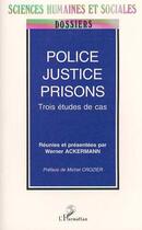 Couverture du livre « POLICE, JUSTICE, PRISON » de  aux éditions L'harmattan