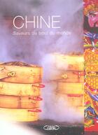 Couverture du livre « Chine saveurs du bout du monde » de  aux éditions Michel Lafon