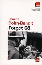 Couverture du livre « Forget 68 » de Daniel Cohn-Bendit aux éditions Editions De L'aube