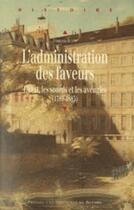 Couverture du livre « L'administration des faveurs » de Francois Buton aux éditions Pu De Rennes