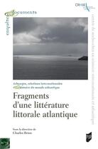 Couverture du livre « Fragments d'une littérature littorale atlantique » de Charles Brion et Collectif aux éditions Pu De Rennes