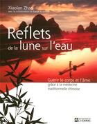 Couverture du livre « Reflets de la lune sur l eau » de Zhao Xiao Lan aux éditions Editions De L'homme