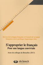 Couverture du livre « S'approprier le français ; pour une langue conviviale » de  aux éditions De Boeck Superieur