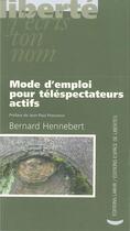 Couverture du livre « Mode d'emploi pour téléspectateurs actifs » de Bernard Hennebert aux éditions Centre D'action Laique