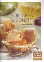 Couverture du livre « Foies gras et confits » de Bruno Ballureau aux éditions Rustica