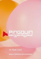 Couverture du livre « Pingouin (discours amoureux) » de Sarah Carre aux éditions Theatrales