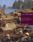 Couverture du livre « Le Viêt-Nam » de Marc Rousseau et Philippe Body aux éditions Chene