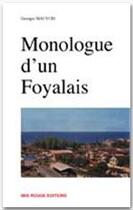 Couverture du livre « Monologue d'un foyalais » de Georges Mauvois aux éditions Ibis Rouge Editions