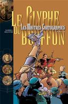 Couverture du livre « Les maîtres cartographes Tome 2 : le glyphe du bouffon » de Paul Glaudel et Christophe Arleston aux éditions Soleil