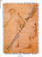 Couverture du livre « Hommage à l'art du dessin ; une sélection de dessins de la collection Frits Lugt complétée d'un choix de dessins contemporains » de Paul Van Der Eerden aux éditions Le Passage