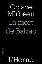 Couverture du livre « La mort de Balzac » de Octave Mirbeau aux éditions L'herne