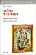 Couverture du livre « Les mots et les images » de Meyer Schapiro aux éditions Macula