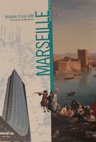 Couverture du livre « Histoire d'une ville : marseille - parcours d'histoire » de Regis Bertrand aux éditions Crdp D'aix Marseille