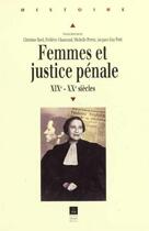 Couverture du livre « Femmes et justice pénale : XIXe-XXe siècles » de Pur aux éditions Pu De Rennes