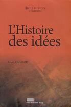 Couverture du livre « L'histoire des idees - problematiques, objets, concepts, methodes, enjeux, debats » de Marc Angenot aux éditions Pulg