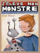 Couverture du livre « J'élève mon monstre » de Elise Gravel aux éditions 400 Coups