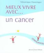 Couverture du livre « Mieux vivre avec un cancer » de Veronique Hunsinger aux éditions Arnaud Franel