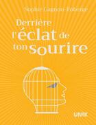 Couverture du livre « Derrière l'éclat de ton sourire » de Sophie Gagnon-Roberge aux éditions Heritage Quebec