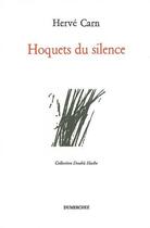 Couverture du livre « Hoquets du Silence » de Herve Carn aux éditions Dumerchez