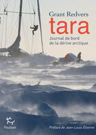 Couverture du livre « Tara, journal de bord de la dérive arctique » de Grant Redvers aux éditions Epagine