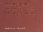 Couverture du livre « Steven holl scale » de Steven Holl aux éditions Lars Muller