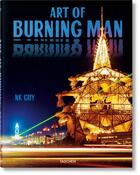 Couverture du livre « Burning man ; art et culte » de Nk Guy aux éditions Taschen