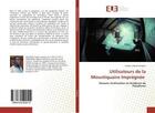 Couverture du livre « Utilisateurs de la moustiquaire impregnee - raisons d'utilisation et incidence du paludisme » de  aux éditions Editions Universitaires Europeennes