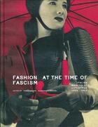 Couverture du livre « Fashion at the time of fascism ; italian modernist lifestyle 1922-1943 » de  aux éditions Damiani