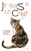 Couverture du livre « Je suis le chat ; l'heure est venue de dire ma liberté » de Birba et Jack Tow aux éditions Officina