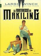 Couverture du livre « Largo Winch Tome 7 : la forteresse de Makiling » de Jean Van Hamme et Philippe Francq aux éditions Dupuis