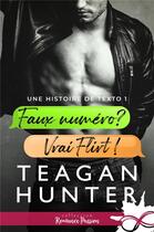 Couverture du livre « Une histoire de texto t.1 : faux numéro ? vrai flirt ! » de Teagan Hunter aux éditions Collection Infinity