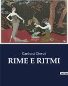 Couverture du livre « RIME E RITMI » de Carducci Giosuè aux éditions Culturea