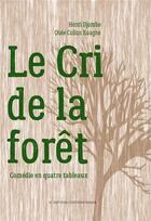 Couverture du livre « Le cri de la foret » de Henri Djombo aux éditions Editions Lc