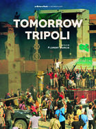 Couverture du livre « Tomorrow tripoli » de Marcie Florent aux éditions Les Mutins De Pangee