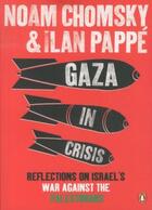 Couverture du livre « Gaza in crisis » de Chomsky And Pappe aux éditions Adult Pbs
