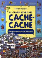 Couverture du livre « Le grand livre des cache-cache ; avc plus de 4000 choses à chercher » de Bingham/Heywood aux éditions Usborne