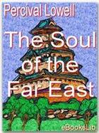 Couverture du livre « Soul of the Far East » de Percival Lowell aux éditions Ebookslib