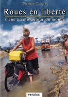 Couverture du livre « 8 ans a velo autour du monde » de Lepre Verena aux éditions Lulu