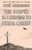 Couverture du livre « The Gospel According To Jesus Christ » de Jose Saramago aux éditions Random House Digital