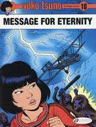 Couverture du livre « Yoko Tsuno t.10 ; message for eternity » de Leloup Roger aux éditions Cinebook