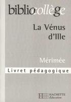 Couverture du livre « LA VENUS D'ILLE » de Schultess-Fleur D. aux éditions Hachette Education