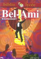 Couverture du livre « Bel-Ami » de Guy de Maupassant et Herbinet aux éditions Hachette Education