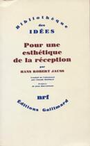 Couverture du livre « Pour une esthétique de la réception » de Hans Robert Jauss aux éditions Gallimard