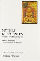 Couverture du livre « Mythes et legendes extraits des brahmanas » de Anonyme aux éditions Gallimard