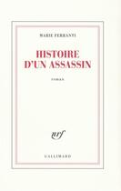 Couverture du livre « Histoire d'un assassin » de Marie Ferranti aux éditions Gallimard