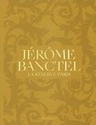 Couverture du livre « Jérôme Banctel ; la réserve Paris » de Jerome Banctel aux éditions Flammarion
